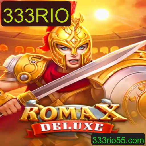 RomaXDeluxe: Descubra o Fascinante Mundo do Jogo com 333RIO